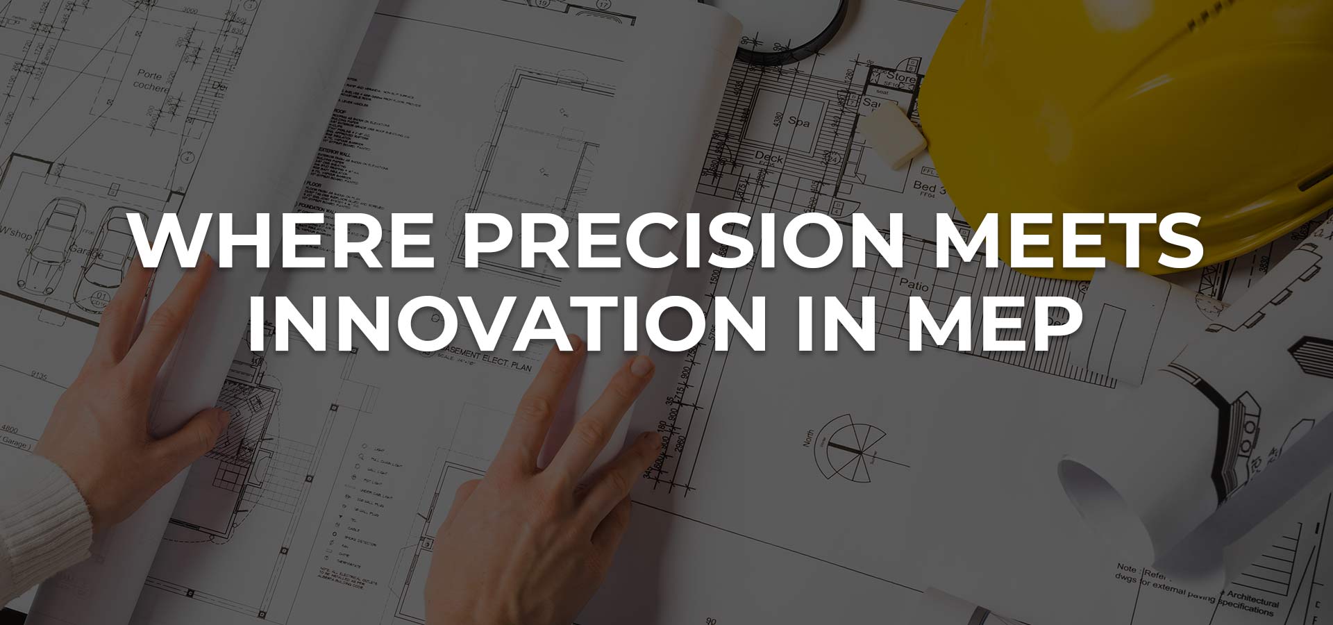 Where precision meets innovation in MEP